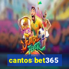 cantos bet365